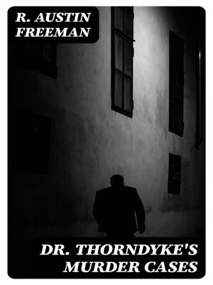 cover image of Dr. Thorndyke's Murder Cases